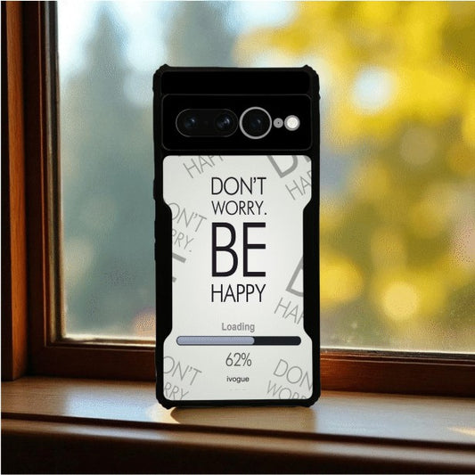 ivogue Be Happy Mobile Cover For Google Pixel 7 Pro