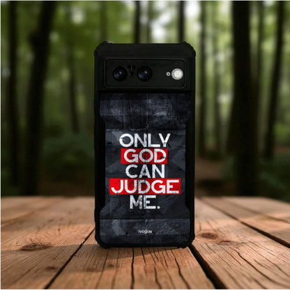 ivogue Only God Can Judge Me Mobile Cover For Google Pixel 8