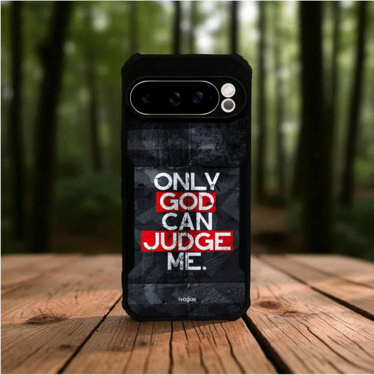 ivogue Only God Can Judge Me Mobile Cover For Google Pixel 9 Pro XL