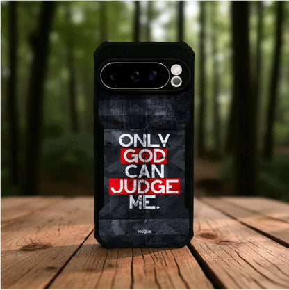 ivogue Only God Can Judge Me Mobile Cover For Google Pixel 9 Pro