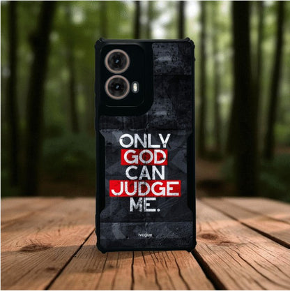 ivogue Only God Can Judge Me Mobile Cover For Motorola G85