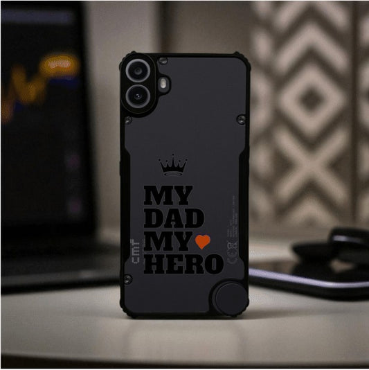 ivogue My Dad My Hero Mobile Cover For NOTHING CMF Phone 1