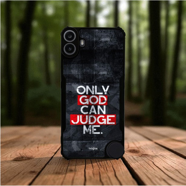 ivogue Only God Can Judge Me Mobile Cover For NOTHING CMF Phone 1