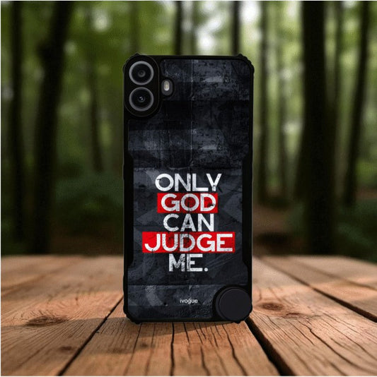 ivogue Only God Can Judge Me Mobile Cover For NOTHING CMF Phone 1