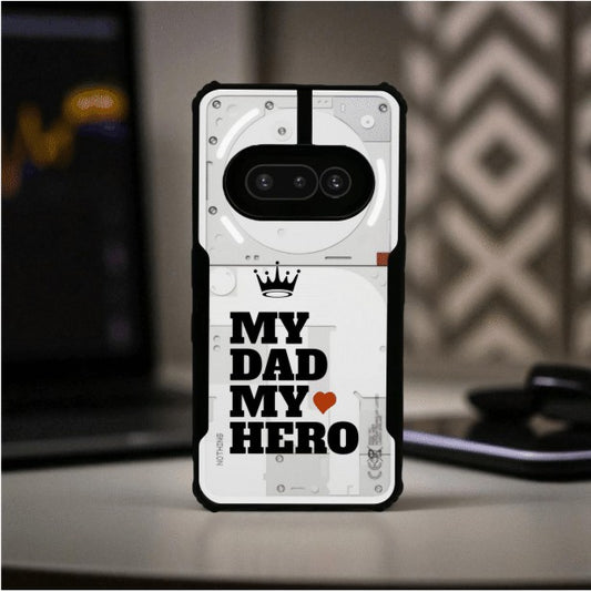 ivogue My Dad My Hero Mobile Cover For NOTHING Phone 3A