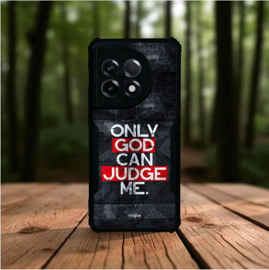 ivogue Only God Can Judge Me Mobile Cover For OnePlus 11