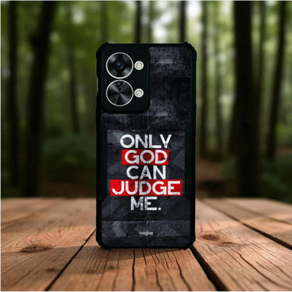 ivogue Only God Can Judge Me Mobile Cover For OnePlus Nord 2T