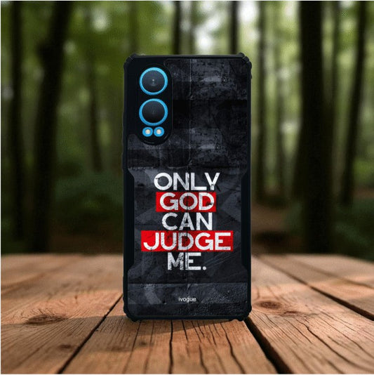 ivogue Only God Can Judge Me Mobile Cover For OnePlus Nord CE4 Lite