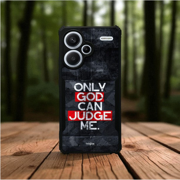 ivogue Only God Can Judge Me Mobile Cover For Redmi Note 13 Pro Plus