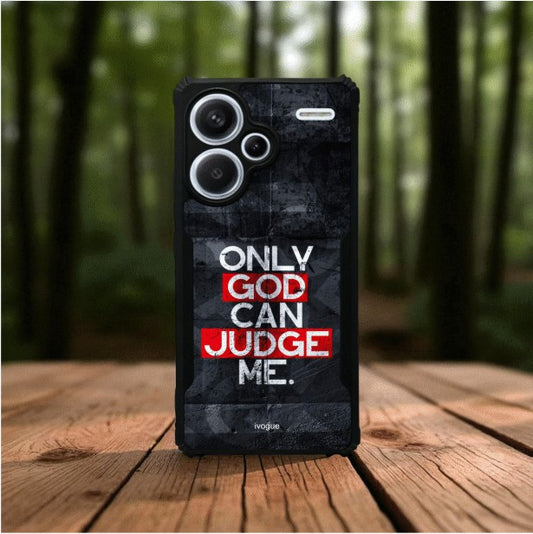 ivogue Only God Can Judge Me Mobile Cover For Redmi Note 13 Pro Plus