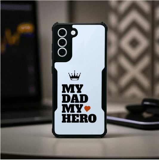 ivogue My Dad My Hero Mobile Cover For Samsung S21 FE