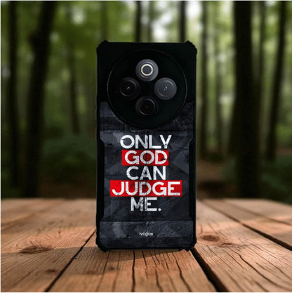 ivogue Only God Can Judge Me Mobile Cover For VIVO T4