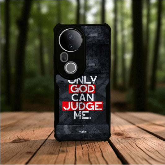 ivogue Only God Can Judge Me Mobile Cover For VIVO T4 Ultra