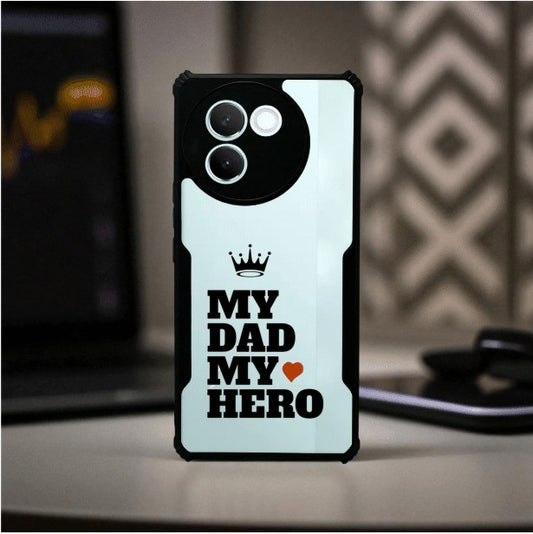 ivogue My Dad My Hero Mobile Cover For VIVO V30e